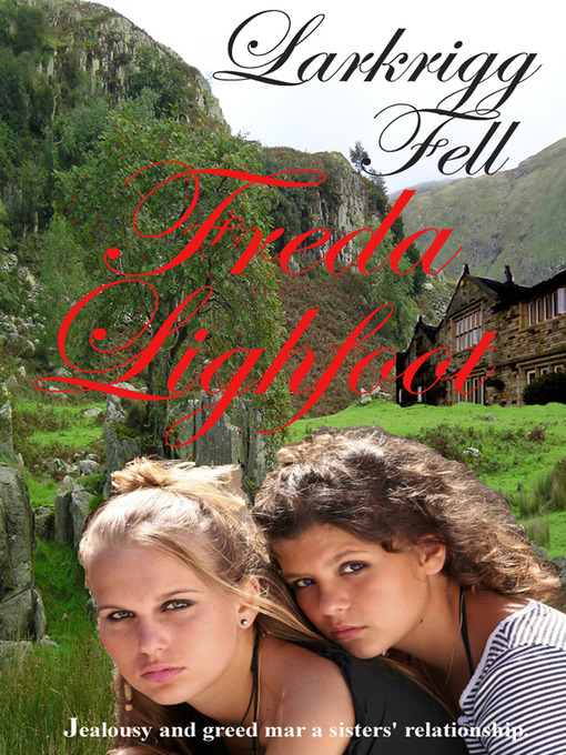 Title details for Larkrigg Fell by Freda Lightfoot - Available
